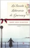 La società letteraria di Guernsey - Mary Ann Shaffer, Giovanna Scocchera, Eleonora Rinaldi