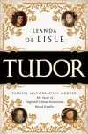 Tudor: The Family Story - Leanda de Lisle