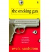 The Smoking Gun - Eve K. Sandstrom