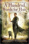 A Hundred Words for Hate: A Remy Chandler Novel - Thomas E. Sniegoski