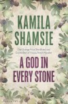 A God in Every Stone - Kamila Shamsie