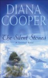 The Silent Stones: A Spiritual Adventure - Diana Cooper