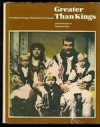 Greater Than Kings: Ukrainian Pioneer Settlement In Canada - Zonia Keywan