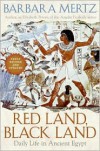 Red Land, Black Land: Daily Life in Ancient Egypt - Barbara Mertz