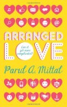 Arranged Love - Parul A. Mittal