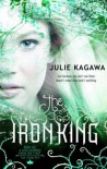 The Iron King  - Julie Kagawa