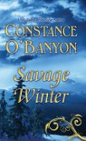 Savage Winter - Constance O'Banyon