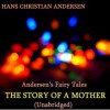 The Story of a Mother - Hans Christian Andersen