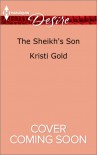 The Sheikh's Son - Kristi Gold