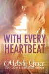 With Every Heartbeat (Cities of Love) - Melody Grace