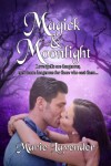 Magick & Moonlight - Marie Lavender