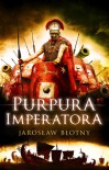 Purpura imperatora - Jarosław Błotny