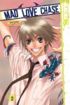 Mad Love Chase Volume 2 GN - Kazusa Takashima
