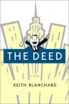 The Deed - Keith Blanchard