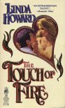 The Touch Of Fire - Linda Howard