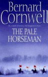 The Pale Horseman (The Saxon Stories, #2) - Bernard Cornwell
