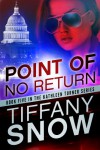 Point of No Return - Tiffany Snow
