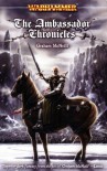 The Ambassador Chronicles (Warhammer) - Graham McNeill