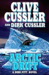Arctic Drift - Clive Cussler, Dirk Cussler