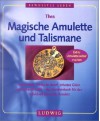 Magische Amulette und Talismane - Thea;Engelbrecht Lauenstein