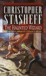 The Haunted Wizard - Christopher Stasheff