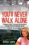 You'll Never Walk Alone - Debbie Singh