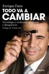 Todo va a cambiar - Enrique Dans