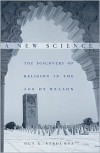 A New Science: The Discovery of Religion in the Age of Reason - Guy G. Stroumsa