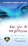 Los ojos de mi princesa - Carlos Cuauhtémoc Sánchez