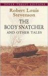 The Body Snatcher and Other Tales - Robert Louis Stevenson