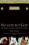 No God But God: The Origins, Evolution and Future of Islam - Reza Aslan