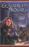 The Glasswrights' Progress - Mindy Klasky
