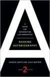 Reading Autobiography: A Guide for Interpreting Life Narratives - Sidonie Smith, Julia   Watson