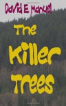 The Killer Trees - David E. Manuel