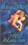 Tempted at Every Turn - Robyn DeHart