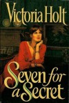 Seven for a Secret - Victoria Holt