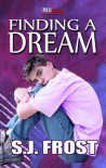 Finding a Dream - S.J. Frost