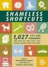 Shameless Shortcuts: 1,027 Tips and Techniques That Help You Save Time, Save Money, and Save Work Every Day! - Fern Marshall Bradley