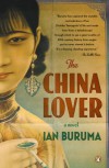 The China Lover: A Novel - Ian Buruma