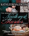 The Monday Night Needlework & Murder Guild - Kathleen Valentine