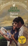 Outcast Woman (Silhouette Special Edition, #9749) - Lucy Gordon