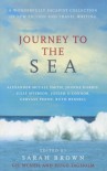 Journey To The Sea: A Wonderfully Escapist Collection of New Fiction and Travel Writing - 