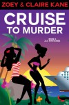 Cruise to Murder - Zoey Kane, Claire Kane
