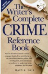 The Writer's Complete Crime Reference Book - Martin Roth