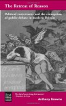 The Retreat of Reason: Political Correctness and the Corruption of Public Debate in Modern Britain - Anthony  Browne, David Conway