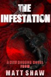 The Infestation - Matt Shaw