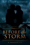 Before the Storm: A Novelette (The Lost Amulet Chronicles) - Katie Lynn Johnson