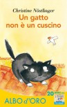 Un gatto non è un cuscino (Il battello a vapore. Albo d'oro) (Italian Edition) - Christine Nöstlinger, C. Carrer, Draghi Salvatori,  L.