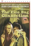 The Fire Bug Connection: An Ecological Mystery - Jean Craighead George