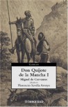 Don Quijote de la Mancha (I) - Miguel de Cervantes Saavedra, Florencio Sevilla Arroyo